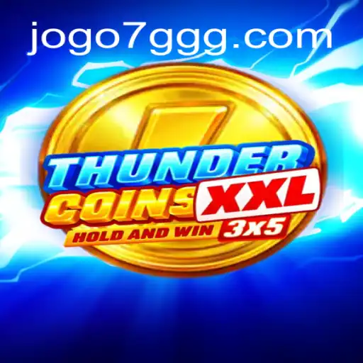 Unveiling ThunderCoinsXxl: A Thrilling Journey into 7GGG.COM Oficial Slots Brasil #1